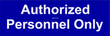 "Authorized Personnel Only" LaserEngraved Sign 3"x9" , 1" Height letters-Office Sign-SignOptima