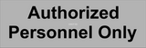 "Authorized Personnel Only" LaserEngraved Sign 3"x9" , 1" Height letters-Office Sign-SignOptima