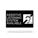 ADA Compliant "Assistive Listening Systems Available" Sign 6"x10" 1/8" Acrylic