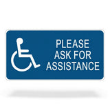 Accessibility " ASK FOR ASSISTANCE " Engraved Sign , 6"x3"
