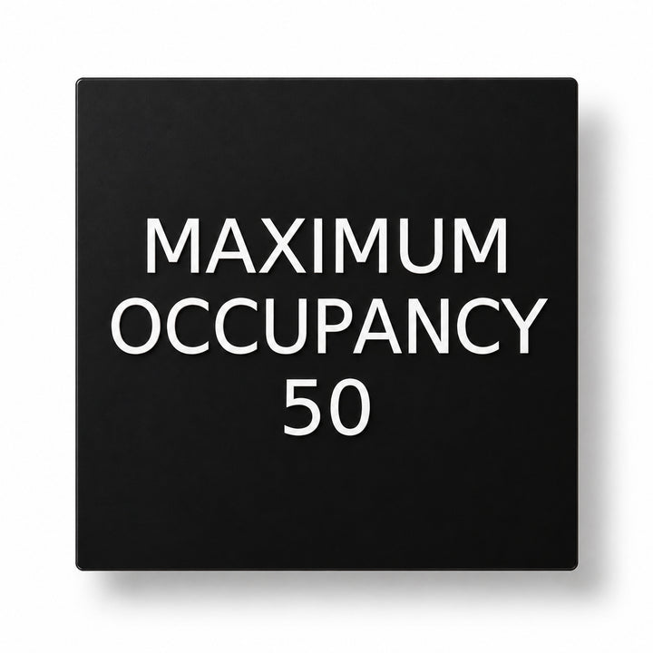 Custom Maximum Occupancy Sign – 9"x9", Code-Compliant