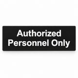 Authorized Personnel Only Sign – 3"x9" Laser Engraved — Black studio product view; SKU APO-0309-BLK.