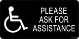 Accessibility " ASK FOR ASSISTANCE " Engraved Sign-ADA Sign-SignOptima