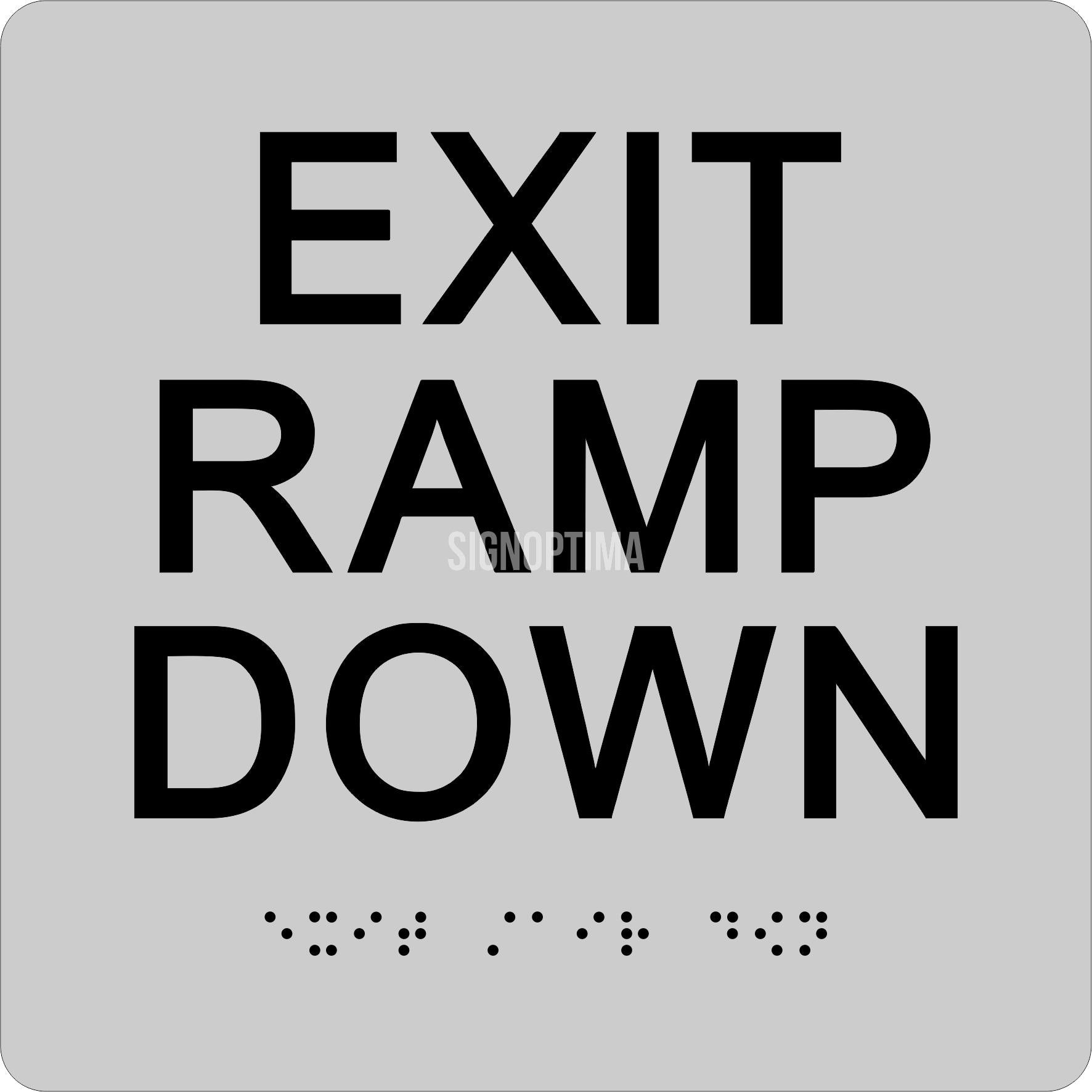 SignOptima™️ ADA Compliant EXIT RAMP DOWN Sign,Acrylic Braille 6