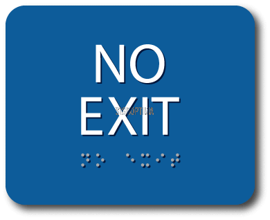ADA Compliant NO EXIT Sign,Acrylic Braille 6