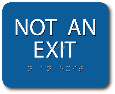 ADA Compliant NOT AN EXIT Sign,Acrylic Braille 6