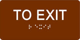 ADA Compliant To Exit Sign – 6"x3" Tactile with Braille (SKU TOE-0603-BLK)