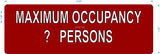 Custom "Maximum Occupancy" LaserEngraved Sign 4"x12"-Office Sign-SignOptima