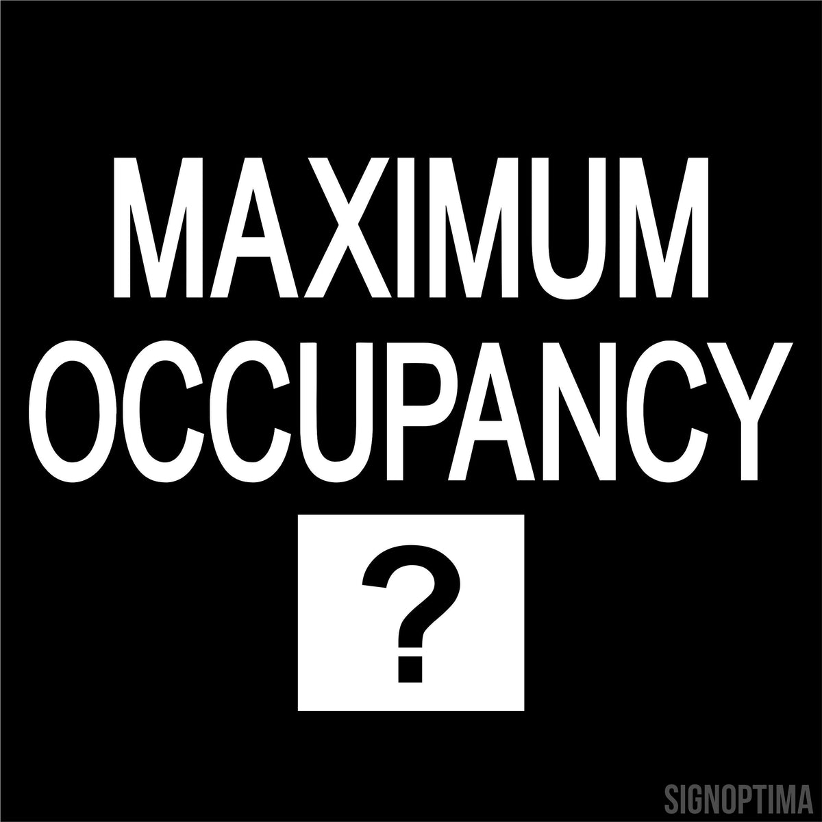 Custom Maximum Occupancy Sign – 9