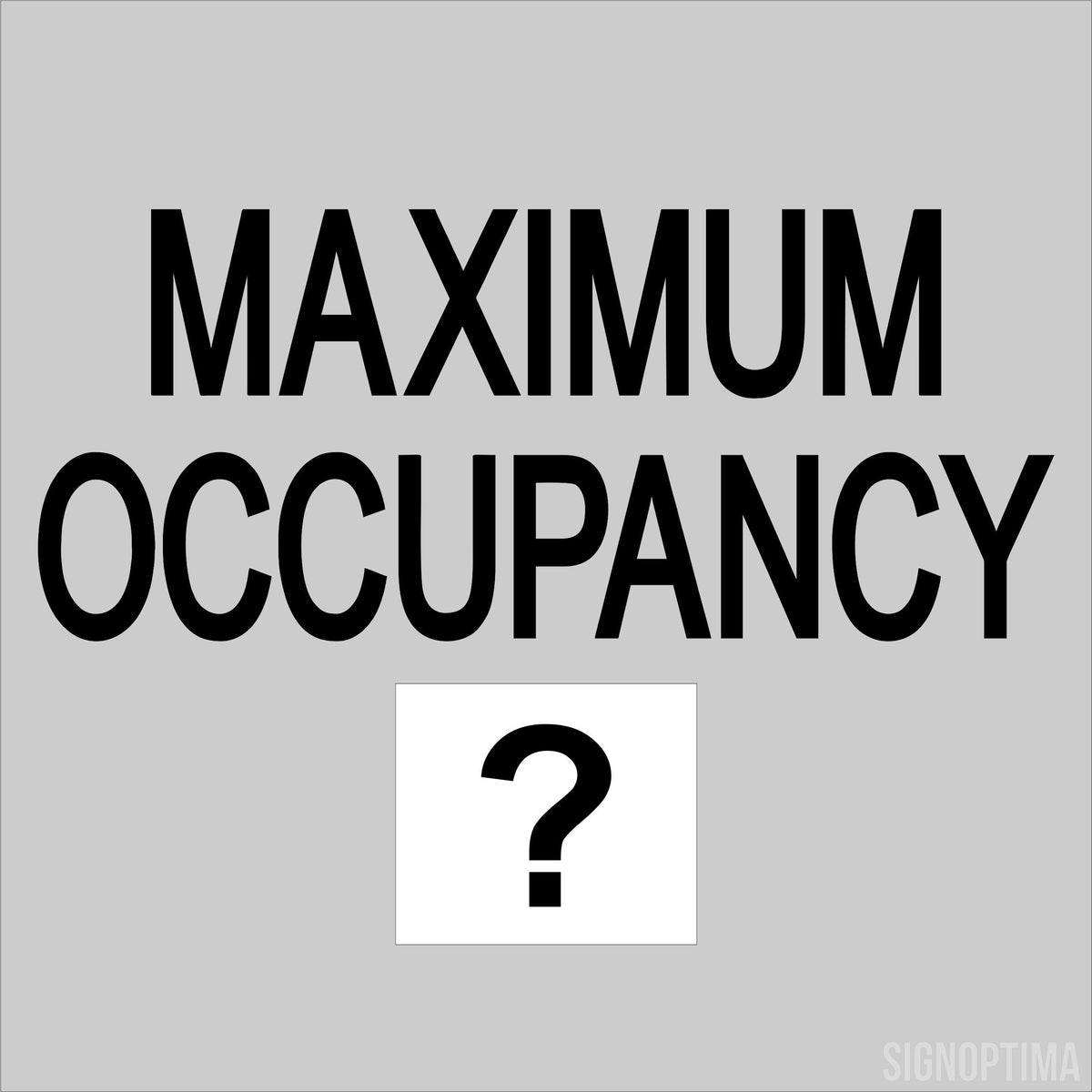 Custom Maximum Occupancy Sign – 9